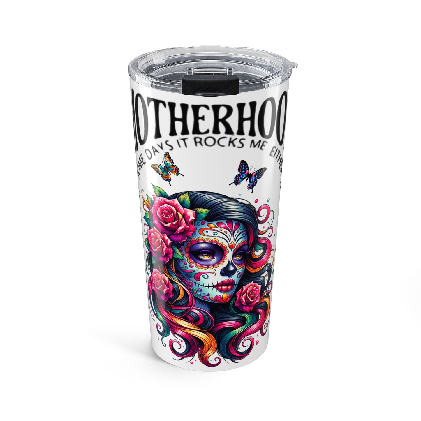 Motherhood Sugar Skull 20oz Tumbler — Day of the Dead Floral Travel Cup