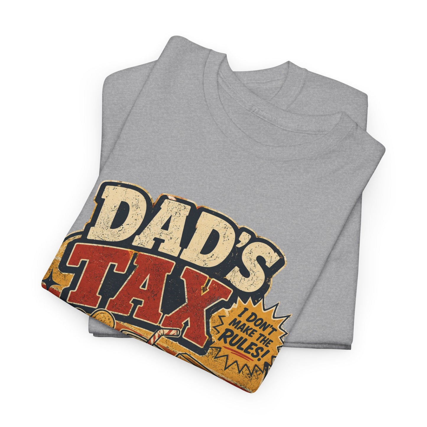Dad's Tax Tee — Funny Father's Day T‑Shirt ("If I'm Buying I'm Trying")