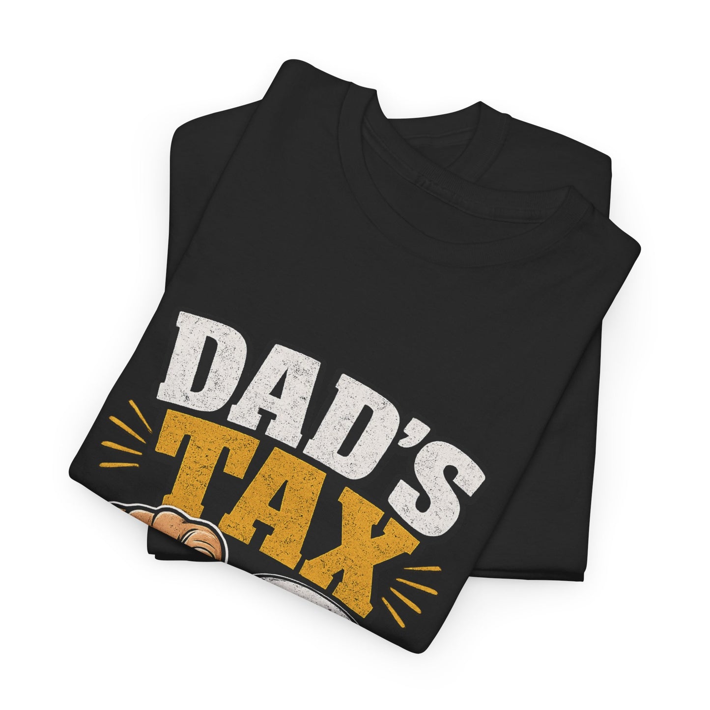 Dad's Tax T-Shirt – Funny "If I’m Buying I’m Trying" Father’s Day Tee