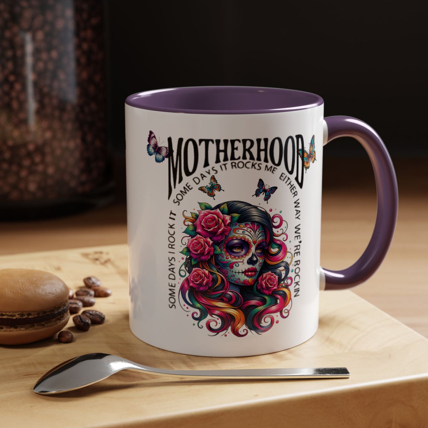 Motherhood Sugar Skull Coffee Mug — “Some Days It Rocks Me, Either Way We’re Rockin’”