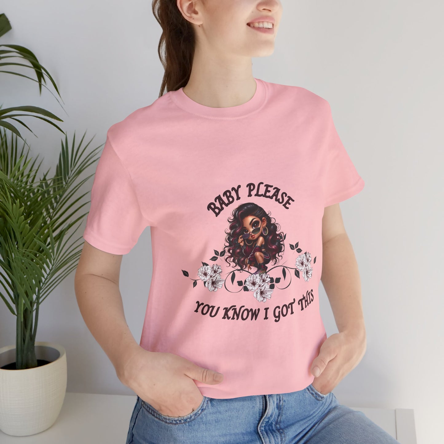 Baby Please Graphic Tee - "You Know I Got This" Floral Afro Woman T-Shirt