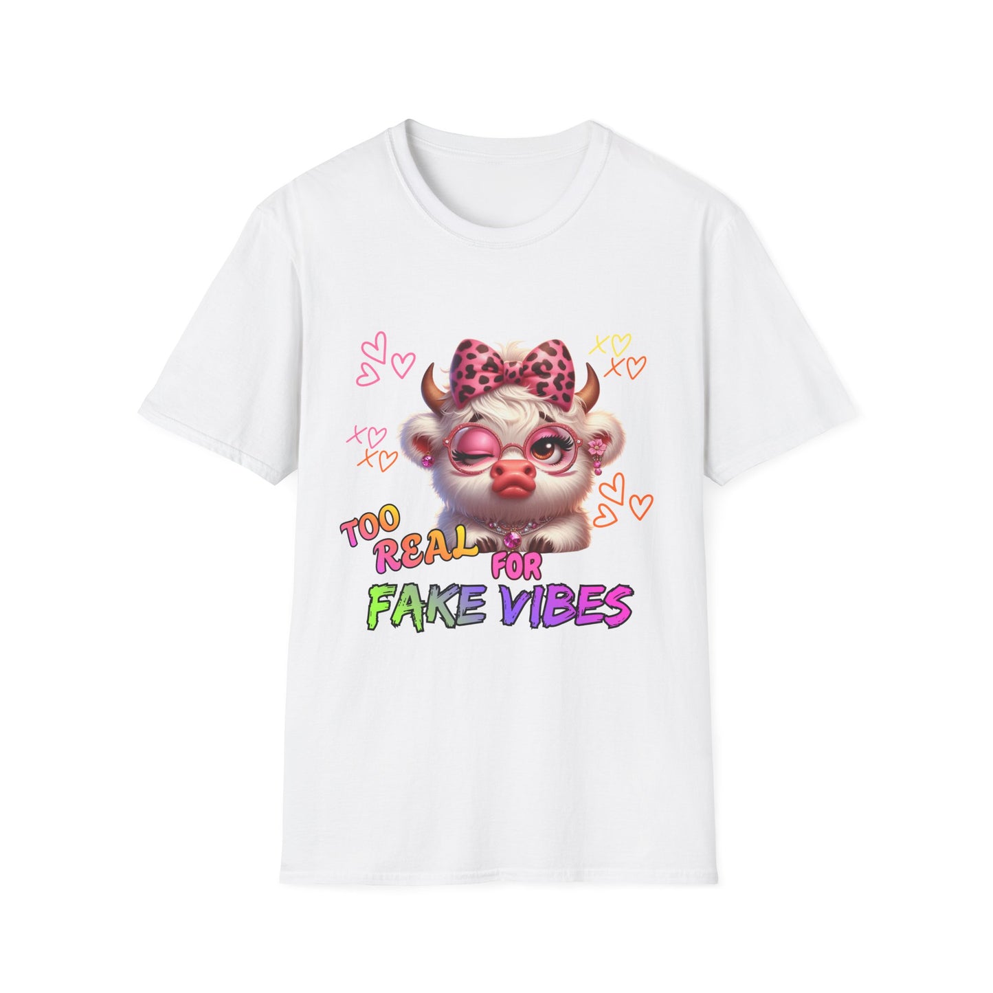 T-Shirt — "Too Real for Fake Vibes" Cute Cow Graphic Tee