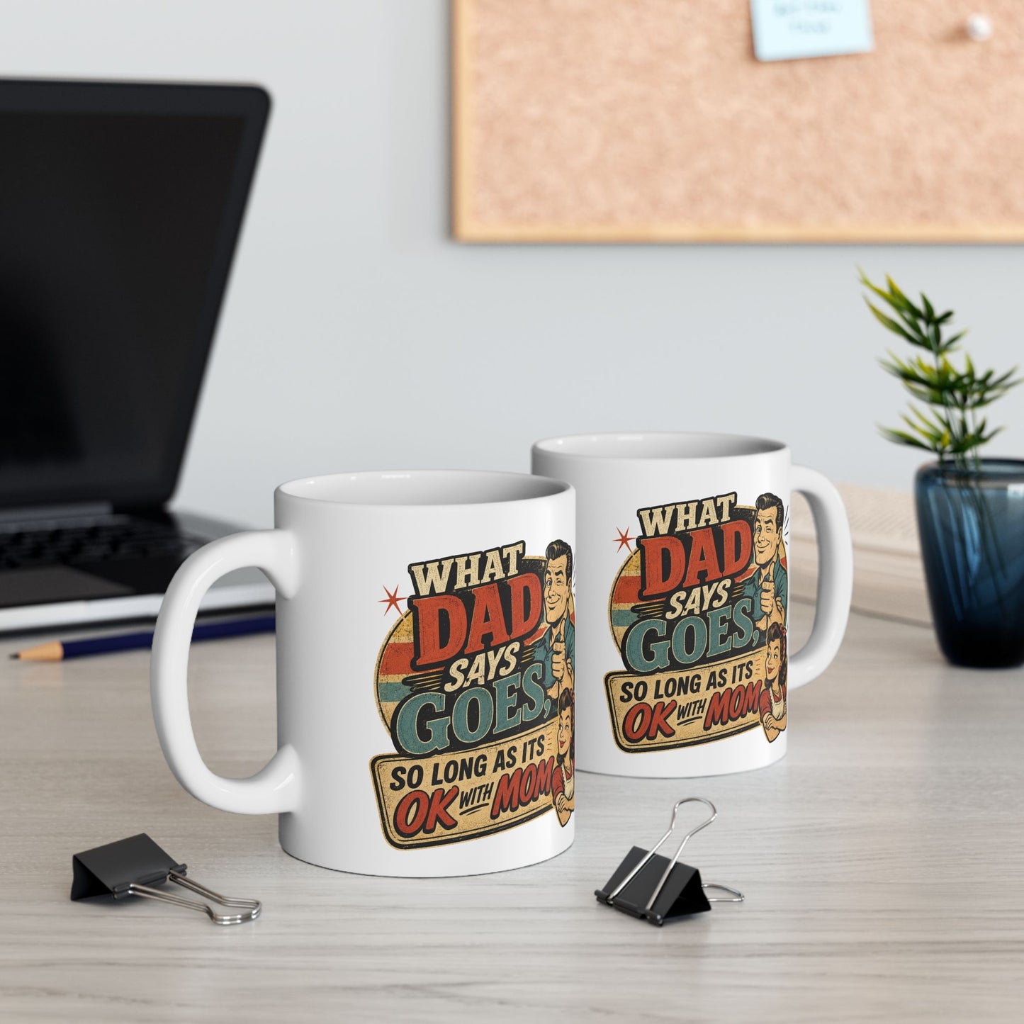 Ceramic Mug — Retro 'When Dad Says Go' Vintage Father's Day Coffee Mug