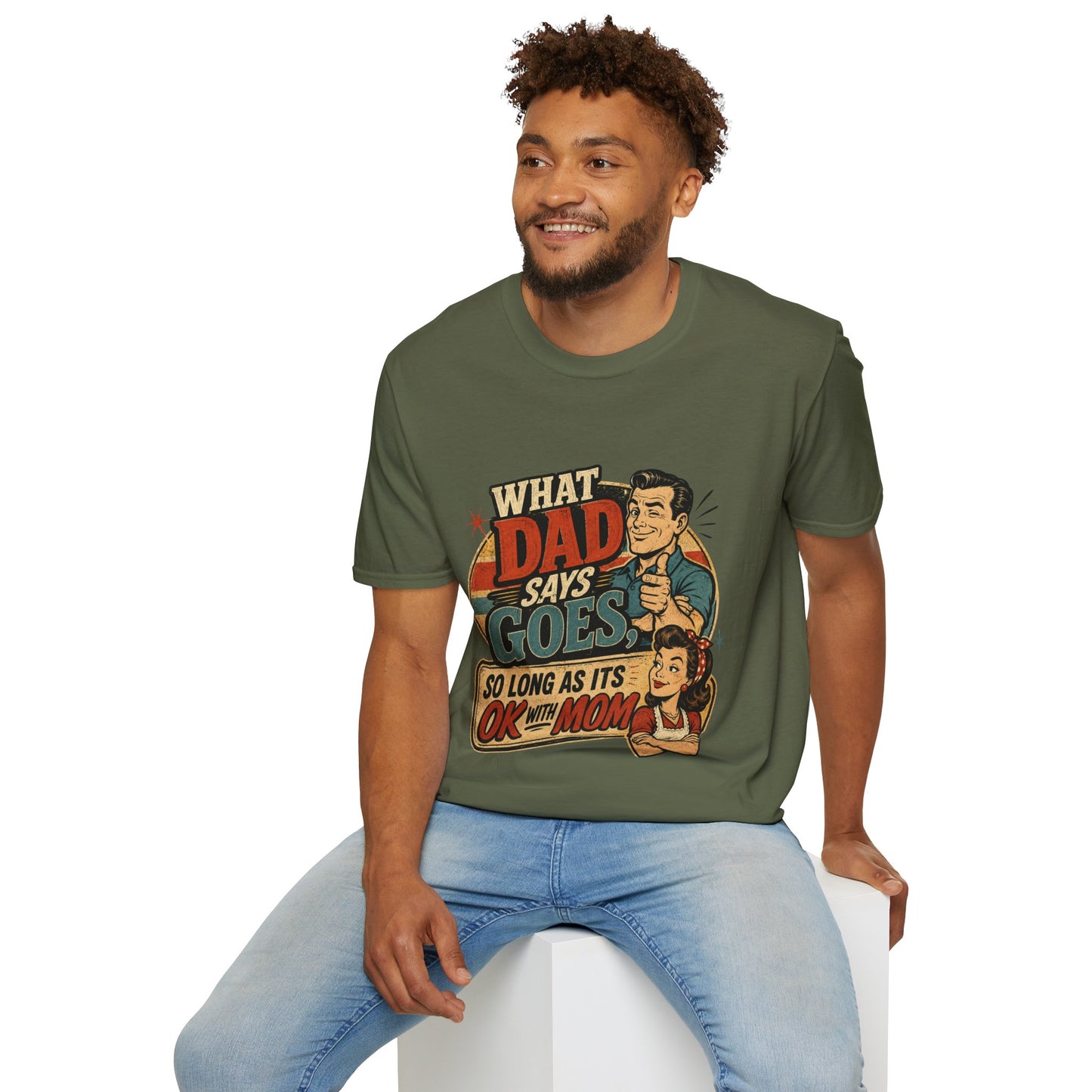 Retro "What Dad Says Goes" T‑Shirt — Funny Father’s Day Tee