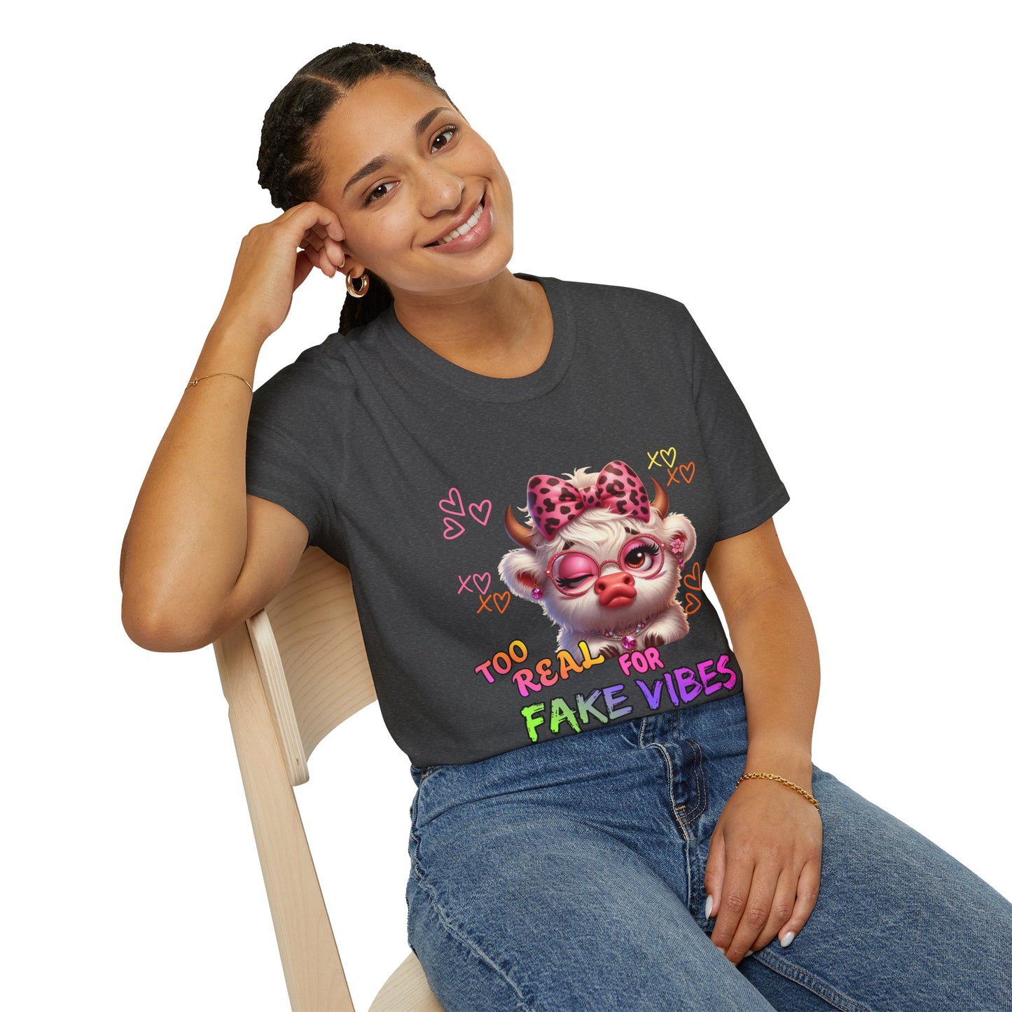 T-Shirt — "Too Real for Fake Vibes" Cute Cow Graphic Tee
