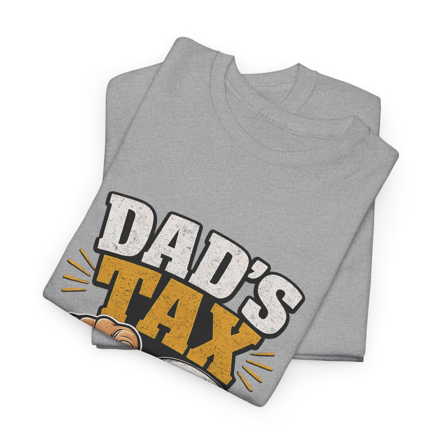 Dad's Tax T-Shirt – Funny "If I’m Buying I’m Trying" Father’s Day Tee